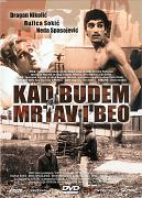 Click image for larger version

Name:	kad_budem_mrtav_i_beo_cover.jpg
Views:	1
Size:	161.8 KB
ID:	40660